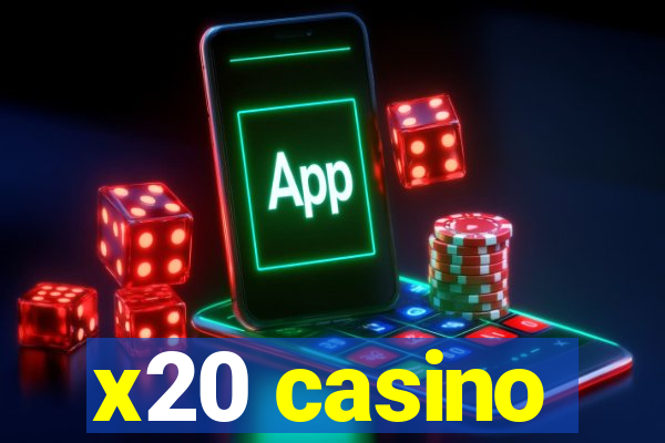 x20 casino